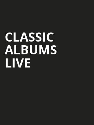 Classic Albums Live, Youkey Theatre, Lakeland